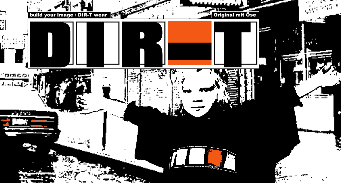 Dir-T - Build your dirty image - Designer T-Shirts, T-Shirt Wear, T-Shirts gestalten - T-Shirts made in Germany